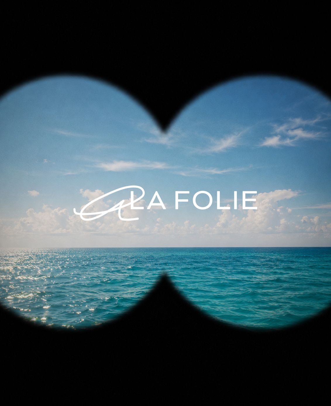 A scenic photograph of a blue ocean under a cloudy sky, viewed through a double-binocular lens shape with the brand name 'LA FOLIE' in white script across the center.